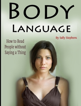 Paperback Body Language: How to Read People without Saying a Thing Book