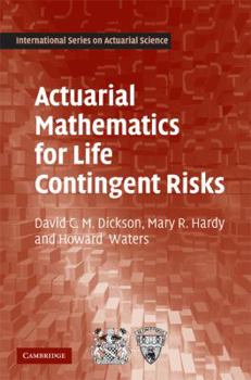 Hardcover Actuarial Mathematics for Life Contingent Risks Book
