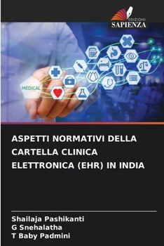 Paperback Aspetti Normativi Della Cartella Clinica Elettronica (Ehr) in India [Italian] Book