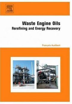 Hardcover Waste Engine Oils: Rerefining and Energy Recovery Book