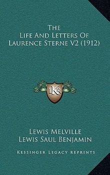 Paperback The Life And Letters Of Laurence Sterne V2 (1912) Book