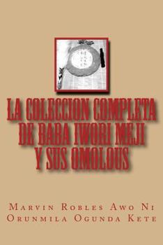 Paperback La Coleccion Completa De Baba Iwori Meji Y Sus Omolous [Spanish] Book