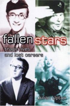 Paperback Fallen Stars: Tragic Lives and Lost Careers Book