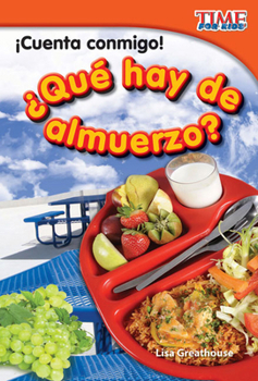 �cuenta Conmigo! �qu� Hay de Almuerzo? (Count Me In! What's for Lunch?)