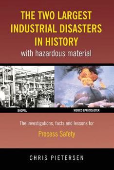 Paperback The Two Largest Industrial Disasters in History with Hazardous Material Book