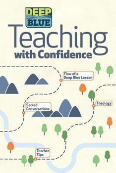 Paperback Deep Blue Teaching with Confidence Book