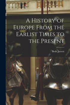 Paperback A History of Europe From the Earlist Times to the Present Book