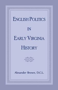 Paperback English Politics in Early Virginia History Book