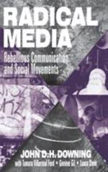 Hardcover Radical Media: Rebellious Communication and Social Movements Book