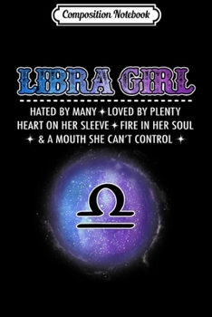 Paperback Composition Notebook: Libra Girl Hated By Many Loved By Plenty Journal/Notebook Blank Lined Ruled 6x9 100 Pages Book