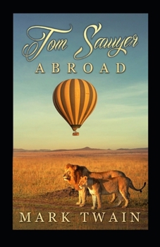 Paperback Tom Sawyer Abroad Annotated Book