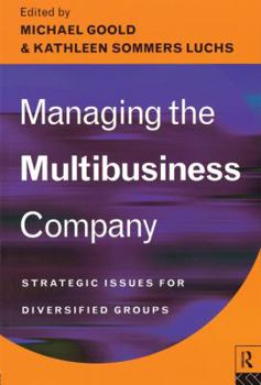 Paperback Managing the Multi-Business Company: Strategic Issues for Diversified Groups Book