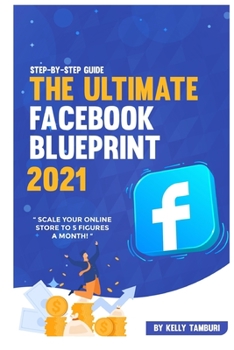 Paperback The Ultimate Facebook Blueprint 2021 Book