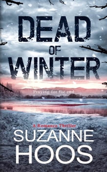 Paperback Dead of Winter: A Romance Thriller Book