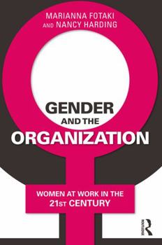 Paperback Gender and the Organization: Women at Work in the 21st Century Book