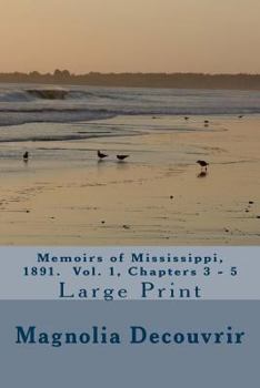 Paperback Memoirs of Mississippi, 1891. Vol. 1, Chapter 3-5 Book