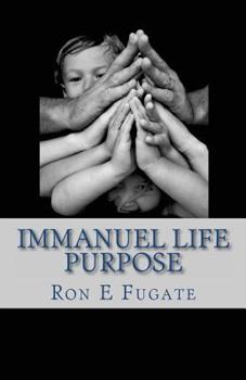 Paperback Immanuel Life: Purpose Book