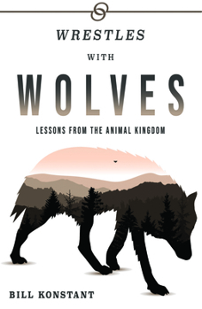 Paperback Wrestles with Wolves: Saving the World One Species at a Time, a Memoir Book