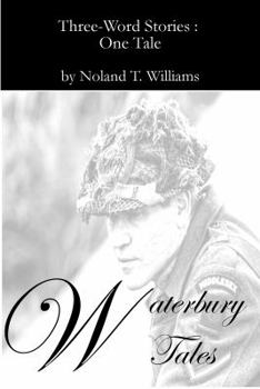 Paperback Waterbury Tales: Three-word Stories: One Tale Book
