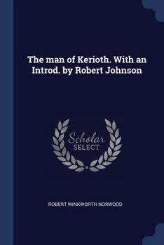 Paperback The man of Kerioth. With an Introd. by Robert Johnson Book