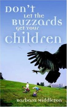 Paperback Don't Let the Buzzards Get Your Children Book