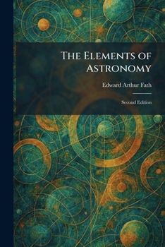 The Elements of Astronomy: Second Edition
