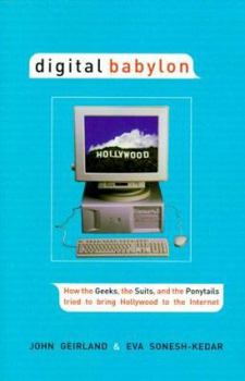 Hardcover Digital Babylon: How the Greeks, The Suits and the Ponytails Tried to Bring ..... Book