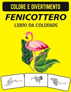 LIBRO DA COLORARE FENICOTTERO: Zentangle e Doodle Design Flamingo Coloring Book perfetto per adulti, adolescenti e bambini