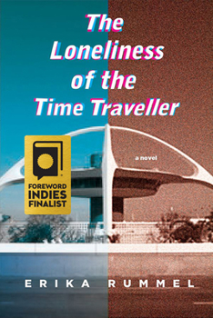 Paperback The Loneliness of the Time Traveller Book