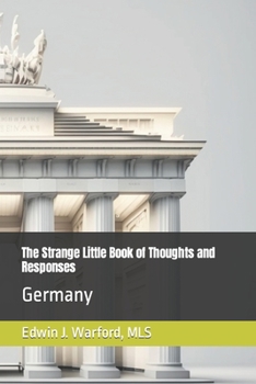 Paperback The Strange Little Book of Thoughts and Responses: Germany Book