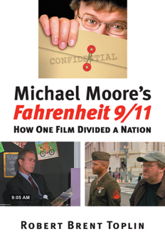 Hardcover Michael Moore's Fahrenheit 9/11: How One Film Divided a Nation Book