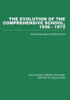 Paperback The Evolution of the Comprehensive School: 1926-1972 Book