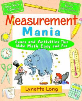 Paperback Measurement Mania: Games and Activities That Make Math Easy and Fun Book