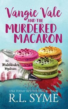 Vangie Vale and the Murdered Macaron - Book #1 of the Vangie Vale Mysteries