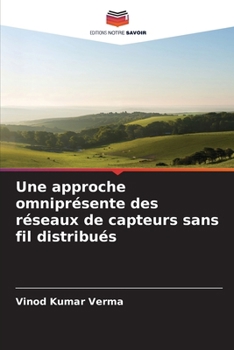 Paperback Une approche omniprésente des réseaux de capteurs sans fil distribués [French] Book