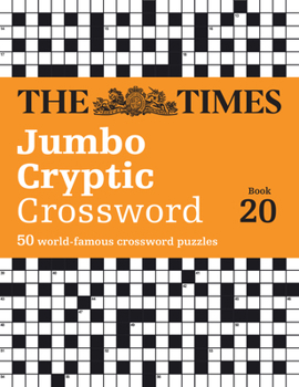 Paperback The Times Jumbo Cryptic Crossword Book 20: The World's Most Challenging Cryptic Crossword Book