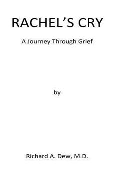 Paperback Rachel's Cry: A Journey Through Grief Book