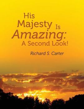 Paperback His Majesty Is Amazing: A Second Look! Book
