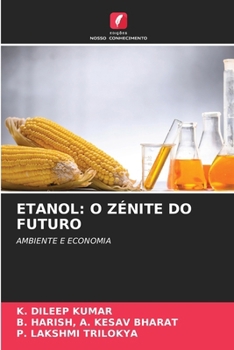 Etanol: O Zénite Do Futuro