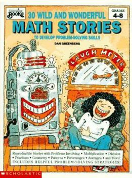 Paperback Thirty Wild and Wonderful Math Stories to Develop Problem-Solving Skills Book