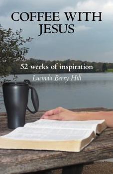 Paperback Coffee with Jesus: 52 Weeks of Inspiration Book