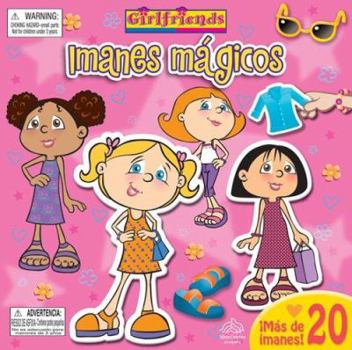 Board book Girlfriends Imanes Magicos [With Magnets] [Spanish] Book