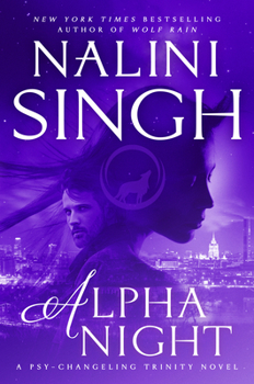 Alpha Night - Book #4 of the Psy-Changeling Trinity
