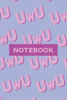 Paperback Notebook: Uwu Cuteness Overload Purple Pink Typography Meme Book