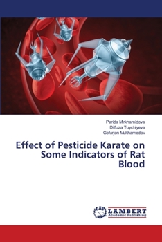 Paperback Effect of Pesticide Karate on Some Indicators of Rat Blood Book