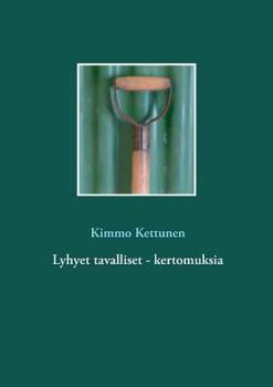 Paperback Lyhyet tavalliset - kertomuksia [Finnish] Book