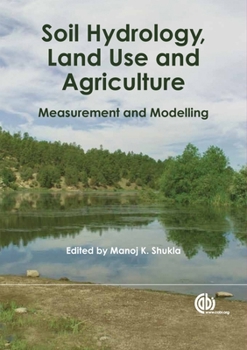Hardcover Soil Hydrology, Land Use and Agriculture: Measurement and Modelling Book
