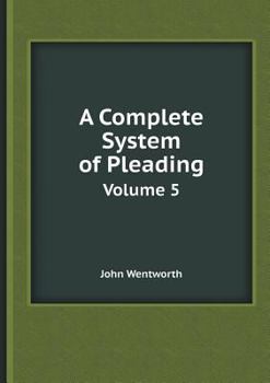Paperback A Complete System of Pleading Volume 5 Book