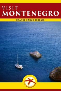 Paperback Visit Montenegro: Visit Montenegro Guide Book