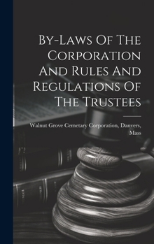 Hardcover By-laws Of The Corporation And Rules And Regulations Of The Trustees Book